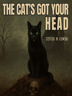 cover image of The Cat's Got Your Head